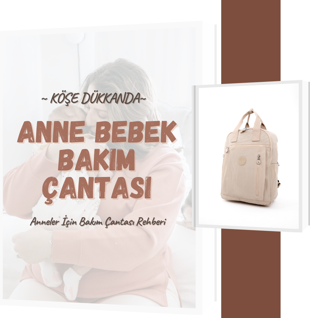 Annelik Yolculuğunuzda Yanınızda: En İyi Bebek Bakım Çantası Nasıl Seçilir?